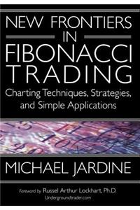 New Frontiers in Fibonacci Trading