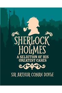 Sherlock Holmes a Selection of His