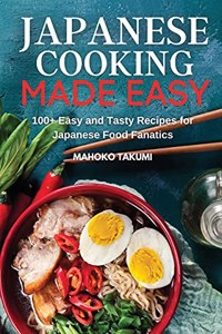 Japanese Cooking Made Easy