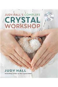 Judy Hall's Complete Crystal Workshop