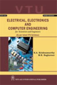 Electrical, Electronics And Computer Engineering For Scientists And Engineers (As Per Latest VTU Syllabus)