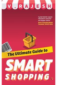 Ultimate Guide to Smart Shopping
