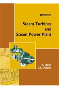 Steam Turbines And Steam Power Plant
