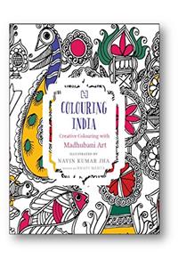 Colouring India: Creative Colouring with Madhubani Art