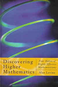 Discovering Higher Mathematics: Four Habits Highly Effective Mathematics