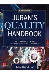 Juran's Quality Handbook: The Complete Guide to Performance Excellence, Seventh Edition