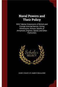 Naval Powers and Their Policy
