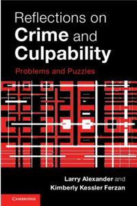 Reflections on Crime and Culpability