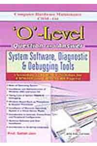 'O' Level Questions & Answers: System Software, Diagnostic & Debugging Tools