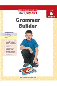 Scholastic Study Smart Grammar Builder Grade 6