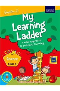 My Learning Ladder Science Class 4 Semester 2: A New Approach to Primary Learning