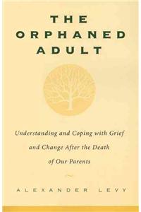 The Orphaned Adult