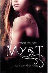 Myst: An Isle of Myst Novel