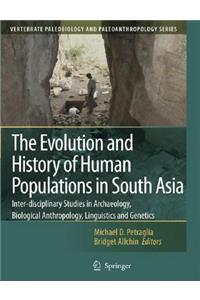 Evolution and History of Human Populations in South Asia