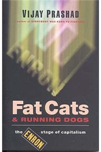 Fat Cats and Running Dogs