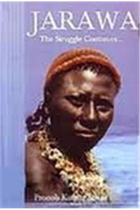 Jarawa: The Struggle Continues...