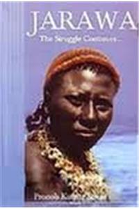 Jarawa: The Struggle Continues...