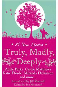 Truly, Madly, Deeply