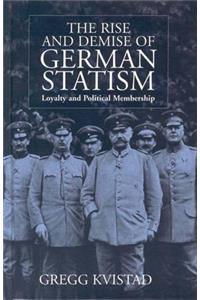 Rise and Demise of German Statism