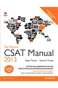 The Pearson CSAT Manual 2013: Civil Services Aptitude Test for the UPSC Civil Services Preliminary Examination