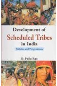 Development Of Scheduled Tribes In India: Policies And Programmes