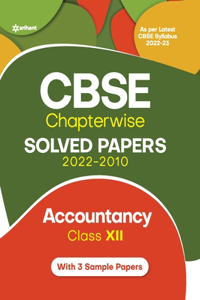 CBSE Chapterwise Solved Papers 2022-2010 ACCOUNTANCY Class 12th