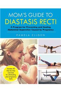 Mom's Guide to Diastasis Recti