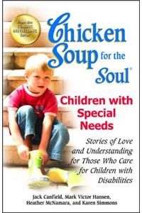 Chicken Soup for the Soul: Children with Special Needs