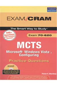 MCTS 70-620 Microsoft Windows Vista : Configuring Practice Questions Exam Cram