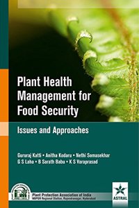 PLANT HEALTH MANAGEMENT FOR FOOD SECURITY