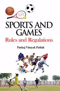 Sports and Games - Rules and Regulation