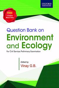 Oxford Question Bank on Environment and Ecology: For Civil Services Preliminary Examination