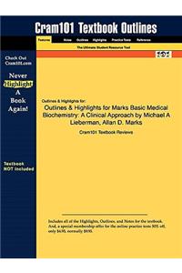 Outlines & Highlights for Marks Basic Medical Biochemistry