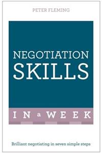 Negotiation Skills In A Week