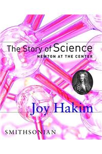 The Story of Science: Newton at the Center