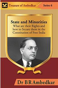 State and Minorities : What are their Rights and how to Secure them in the Constitution of Free India