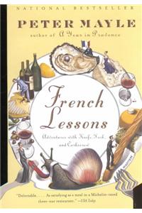 French Lessons: Adventures with Knife, Fork, and Corkscrew