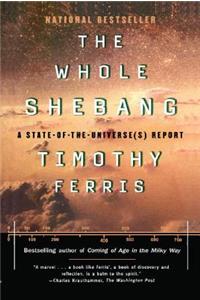 Whole Shebang: A State of the Universe Report