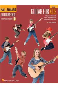 Guitar for Kids, Book 2 - Hal Leonard Guitar Method (Book/Online Audio)