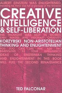 Creative Intelligence and Self-Liberation