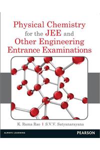 Physical Chemistry for the JEE and Other Engineering : Entrance examinations