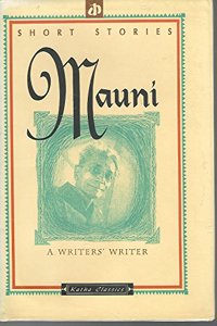 Mauni: A Writer's Writer (Katha classics)