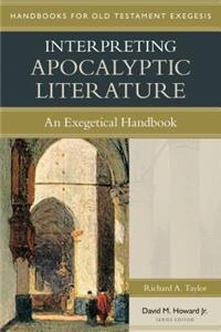 Interpreting Apocalyptic Literature – An Exegetical Handbook: An Exegetical Handbook