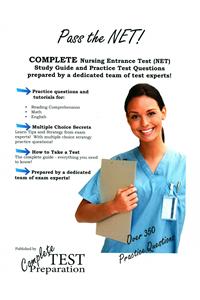 Pass the NET! Nursing Entrance Test Study Guide and Practice Test Questions