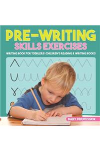 Pre-Writing Skills Exercises - Writing Book for Toddlers Children's Reading & Writing Books