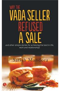 Why The Vada Seller Refused A Sale
