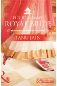 His Runaway Royal Bride