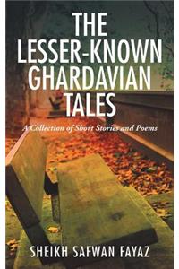 Lesser-Known Ghardavian Tales