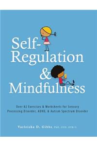 Self-Regulation and Mindfulness