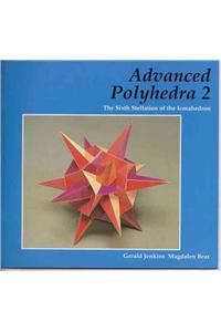 Advanced Polyhedra 2